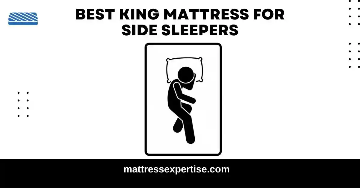 Best King Mattress for Side Sleepers